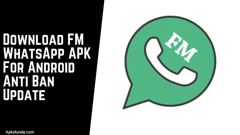 Download FM Whatsapp apk for android Anti Ban Update