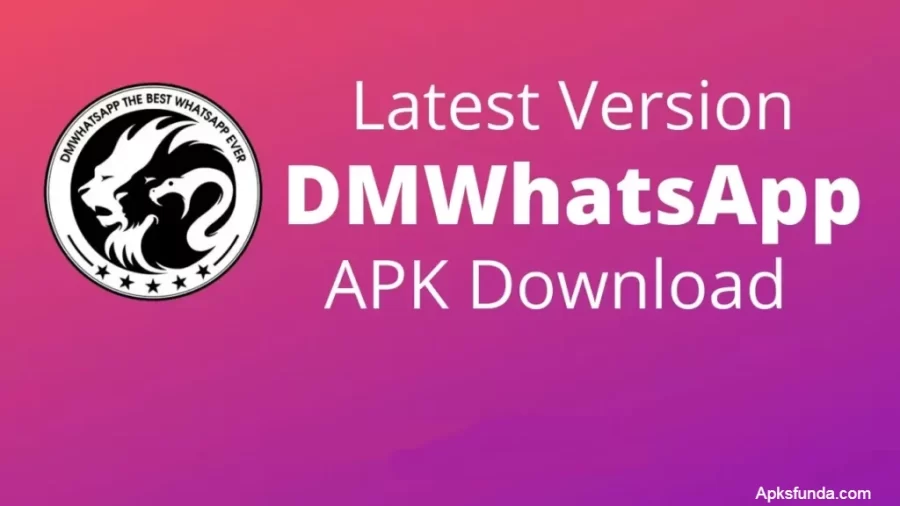 DMWhatsApp APK Latest Version