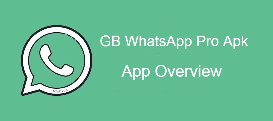 GB WhatsApp Pro Apk Overview