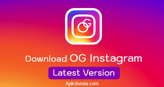 Download OG Instagram Apk Latest Version