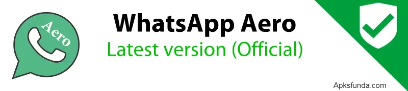 WhatsApp Aero Latest version (Official)