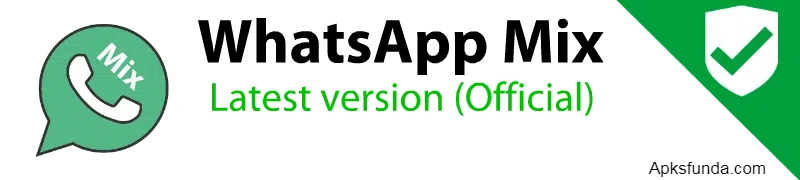 WhatsApp Mix Latest Version Official