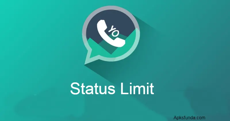 YoWhatsApp Status Limit