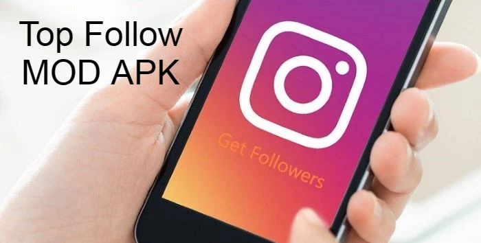 Top Follow MOD APK